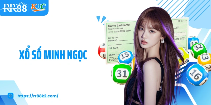 Xổ Số Minh Ngọc: Chuyên Trang Xổ Số Hiện Đại Và Chất Lượng